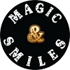 Magic & Smiles