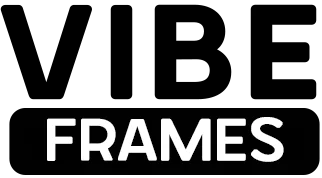 Vibeframes