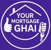 Your Mortgage Ghai